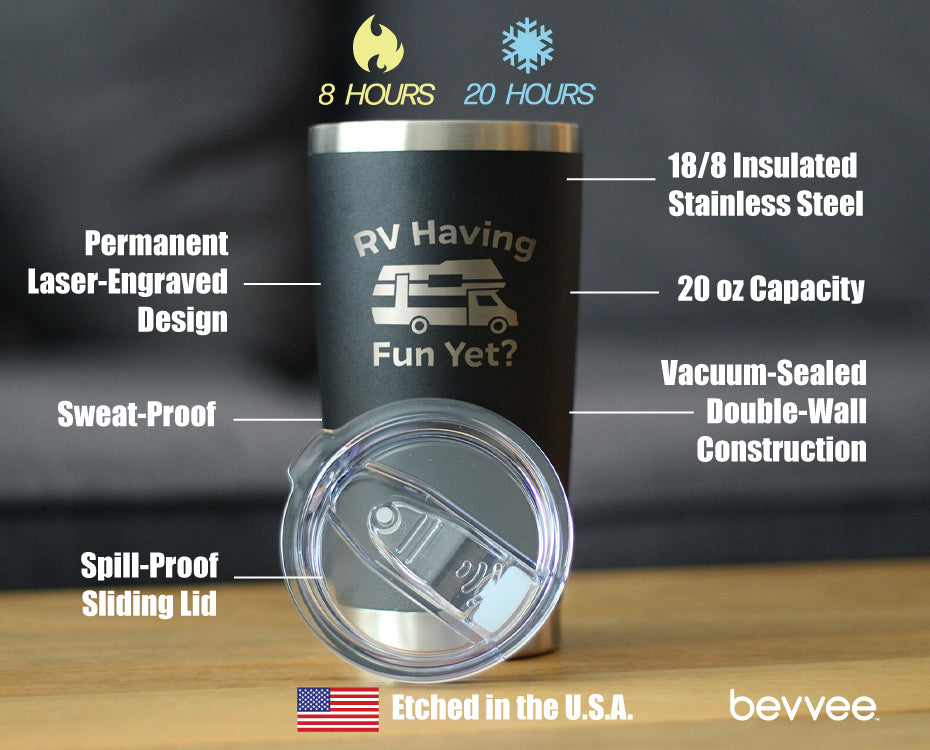 RV Having Fun Yet - Insulated Coffee Tumbler Cup with Sliding Lid - Stainless Steel Insulated Mug - Cute Outdoor Camping Mug
