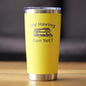 RV Having Fun Yet - Insulated Coffee Tumbler Cup with Sliding Lid - Stainless Steel Insulated Mug - Cute Outdoor Camping Mug
