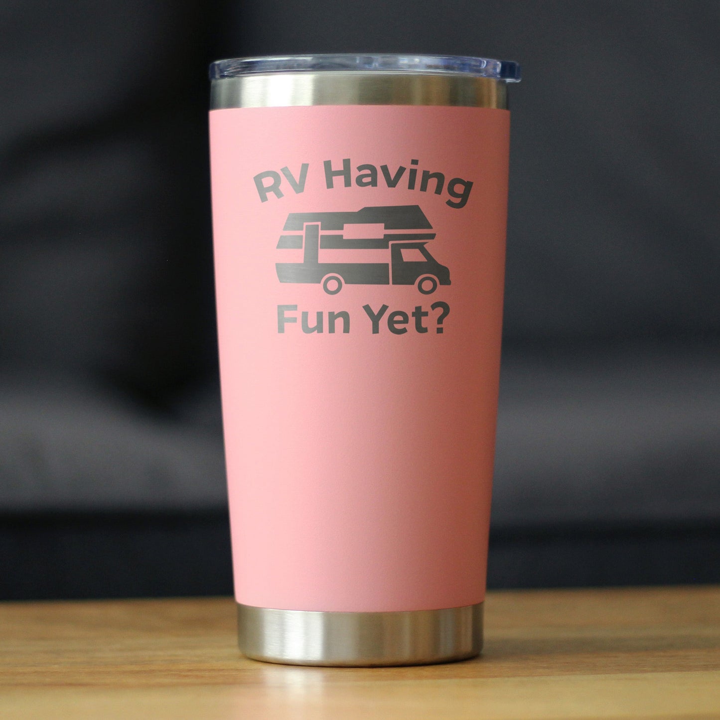 RV Having Fun Yet - Insulated Coffee Tumbler Cup with Sliding Lid - Stainless Steel Insulated Mug - Cute Outdoor Camping Mug