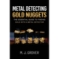 Metal Detecting Gold Nuggets - Paperback