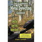 Easy to Understand; Metal Detecting Guidebook: A worthwhile guide: With Useful Tips, Expert Tricks And Beginner Secrets! - Paperback